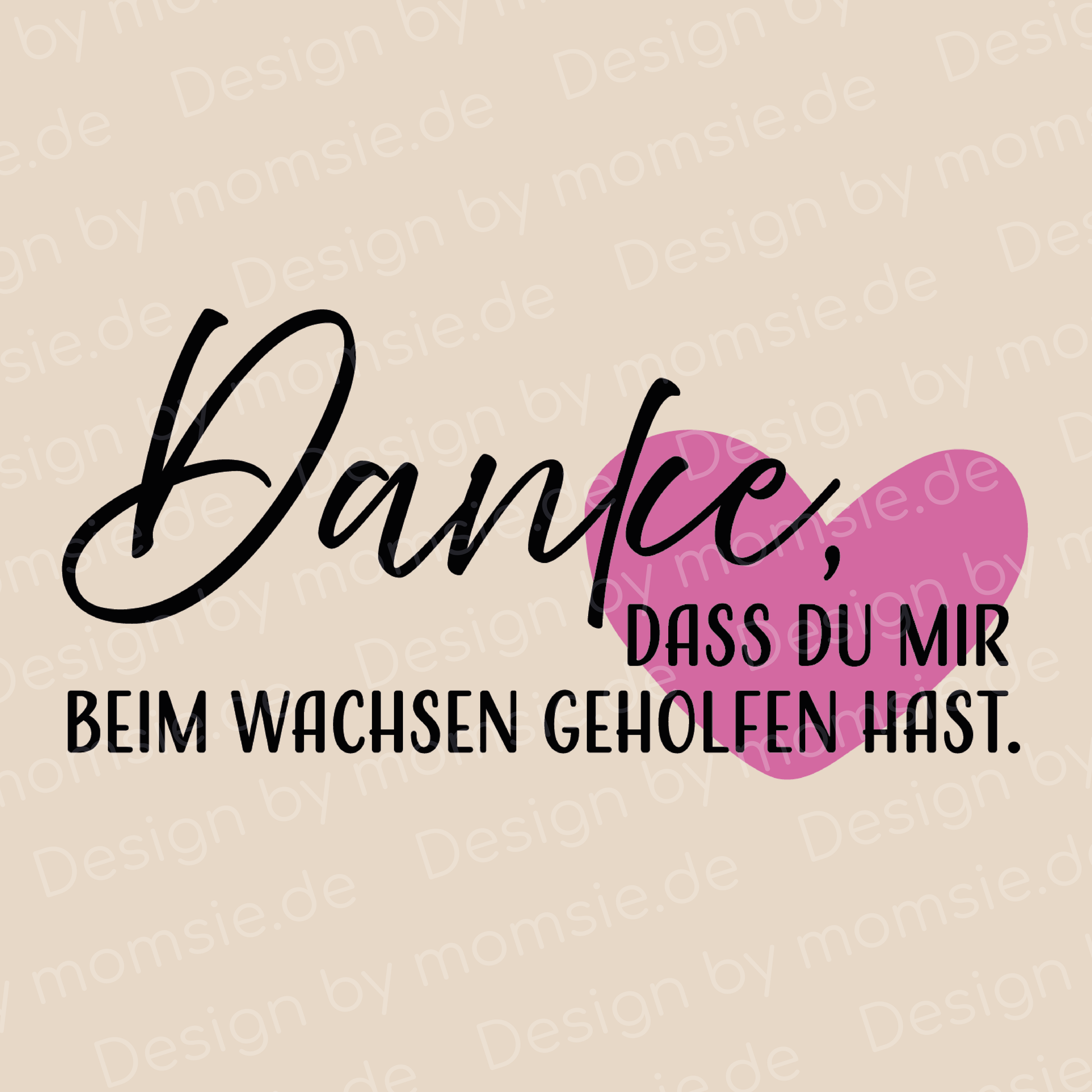 Organizer „Anna“ → Aufdruck: Danke, dass du mir beim wachsen geholfen hast