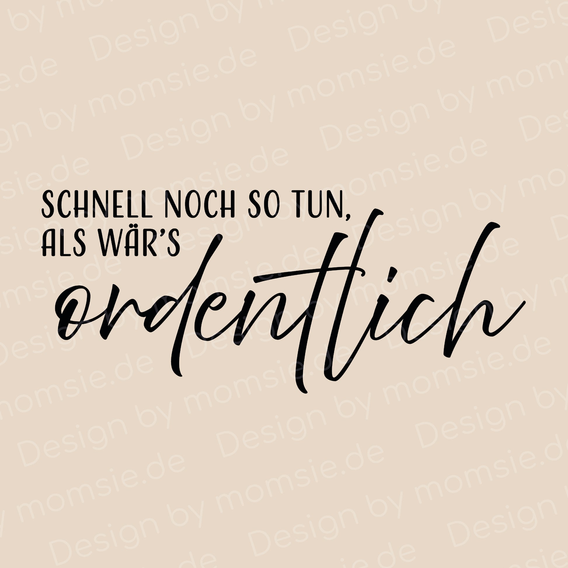 Aufbewahrungskorb „Hailey“ → Aufdruck: Schnell noch so tun als wärs ordentlich
